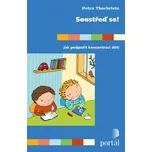 Soustřeď se!: Jak podpořit koncentraci…