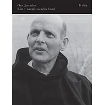 Literární biografie Růst v nadpřirozeném životě: Duchovní spisy otce Jeronýma sv. 3 - otec Jeroným