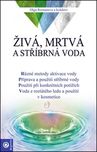 Živá, mrtvá a stříbrná voda - Oĺga…