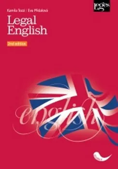 Anglický jazyk Legal English (2nd edition) - Kamila Tozzi, Eva Přidalová