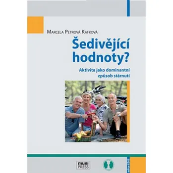 Šedivějící hodnoty? - Marcela Petrová…