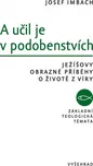 A učil je v podobenstvích: Ježíšovy…