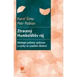 Ztracený Humboldtův ráj - Petr Pabian,…