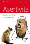 Asertivita: Umění být silný v každé…