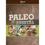 Paleo kuchyňa - Anna Schneiderová