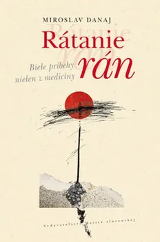 Literární biografie Rátanie rán - Miroslav Danaj (SK)