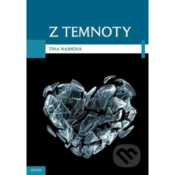 Literární biografie Z temnoty - Tina Nash