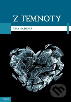 Literární biografie Z temnoty - Tina Nash