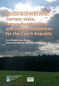Energiewende: current state, future development and the consequences for the CR - Břetislav Dančák, Robert Ach-Hübner, Filip Černoch