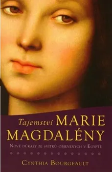 Literární biografie Tajemství Marie Magdalény - Cynthia Bourgeault