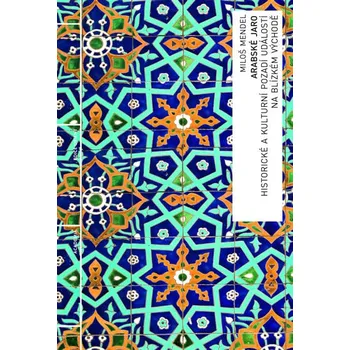 Arabské jaro - Miloš Mendel