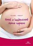 Porod a budoucnost Homo sapiens -…