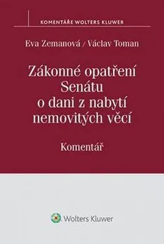 Zákonné opatření Senátu o dani z nabytí nemovitých věcí - Václav Toman, Eva Zemanová