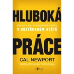 Hluboká práce - Cal Newport
