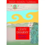 Cesty Dharmy: Základy tibetského…