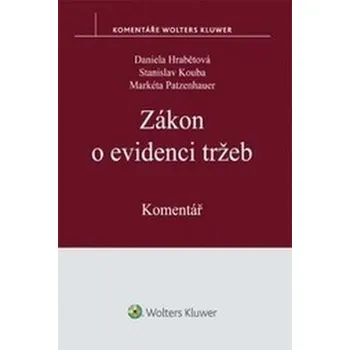 Zákon o evidenci tržeb - Markéta Patzenhauer, Daniela Hrabětová, Stanislav Kouba
