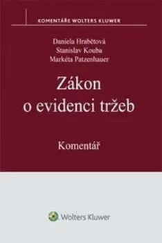 Zákon o evidenci tržeb - Markéta Patzenhauer, Daniela Hrabětová, Stanislav Kouba