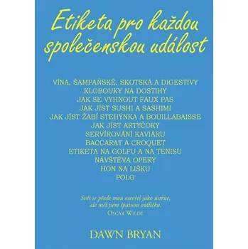 Osobní rozvoj Etiketa pro každou společenskou událost - Bryan Dawn