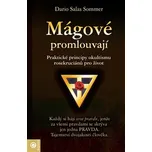 Mágové promlouvají: Praktické principy…