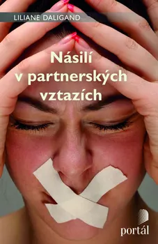 Osobní rozvoj Násilí v partnerských vztazích - Liliane Daligand