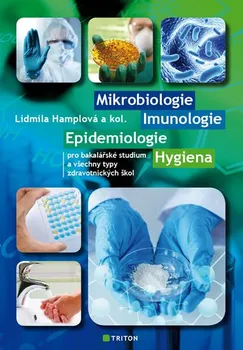 Mikrobiologie, imunologie, epidemiologie, hygiena - Lidmila Hamplová (2022, brožovaná)
