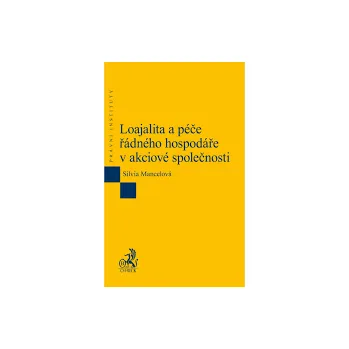 Loajalita a péče řádného hospodáře v akciové společnosti - Silvia Mancelová