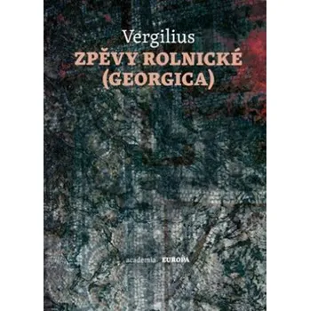 Poezie Recenze Zpěvy rolnické (Georgica) - Publius Vergilius Maro