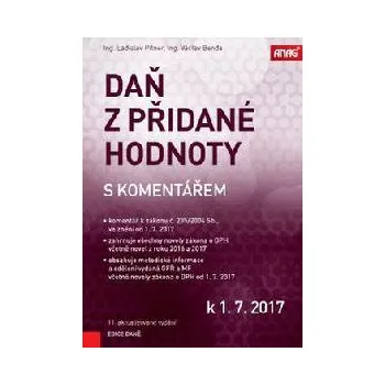 Daň z přidané hodnoty s komentářem k 1. 7. 2017 - Ladislav Pitner, Václav Benda