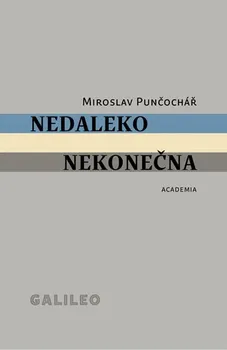 Cestování Nedaleko nekonečna - Miroslav Punčochář