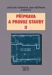 Příprava a provoz stavby II - Jaroslava…