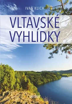 Cestování Vltavské vyhlídky - Ivan Klich