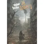 Já, Gowery - Vladimír Šlechta