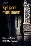 Byl jsem muslimem: Ex-Muslim - Naeem…