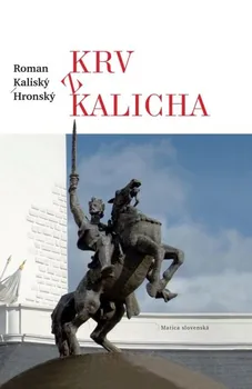 Poezie Krv z kalicha - Roman Kaliský Hronský