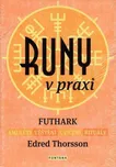 Runy v praxi: Futhark - Edred Thorsson