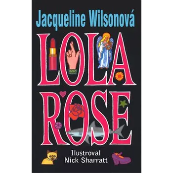 Lola Rose - Jacqueline Wilsonová (SK)