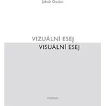 Vizuální esej / Visuální esej - Jakub…