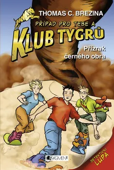 Případ pro Tebe a Klub tygrů: Přízrak černého obra - Thomas Brezina