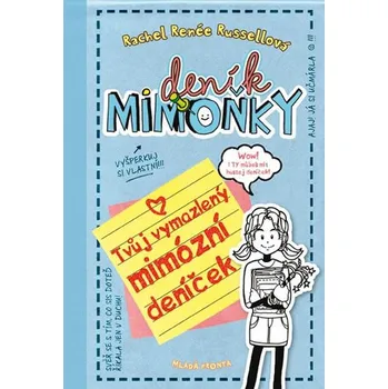 Deník mimoňky: Tvůj vymazlený mimózní deníček - Rachel Renée Russell