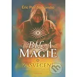 Bílá magie: Zasvěcení - Sperandio Pier…