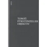 Objektiv - Tomáš Furstenzeller