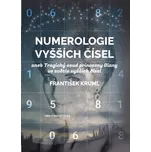 Numerologie vyšších čísel: aneb…