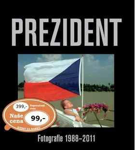 Umění Prezident: Fotografie 1988 - 2011