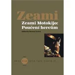 Poučení hercům - Zeami Motokijo ,…