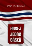 Hokej jedna báseň - Jana Topinková