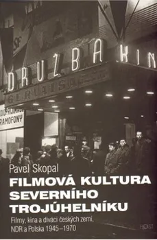 Umění Filmová kultura severního trojúhelníku - Pavel Skopal