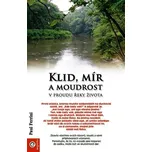 Klid, mír a moudrost v proudu řeky…