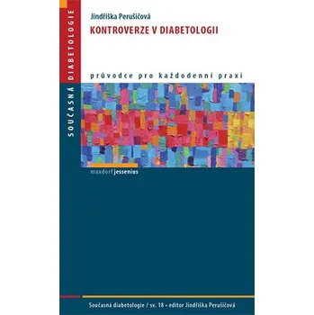 Kontroverze v diabetologii - Jindřiška…