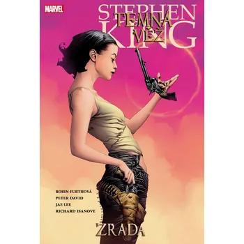 Komiks pro dospělé Temná věž 3: Zrada - Stephen King, Peter David, Robin Furth