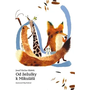 Od žežulky k Mikuláši - Josef Václav Sládek